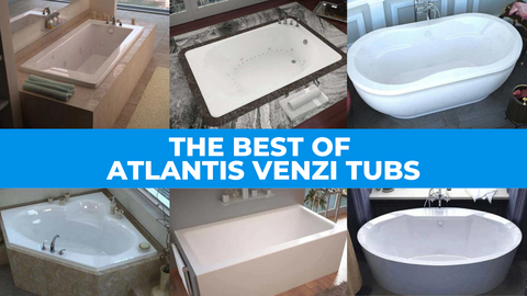 Relax in Style: The Best of Atlantis Venzi Tubs
