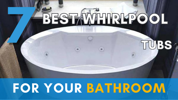 7 Best Freestanding Whirlpool Tubs for Your Bathroom This 2024