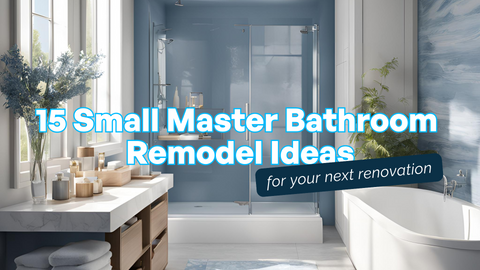 15 Small Master Bathroom Remodel Ideas for Your Next Renovation