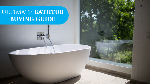 Factors To Consider When Buying a Bathtub: The Ultimate Guide (2024)